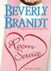 Room Service by Beverly Brandt
