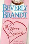 Room Service by Beverly Brandt