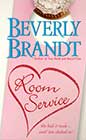 Room Service by Beverly Brandt
