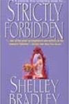 Strictly Forbidden by Shelley Bradley