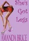 She’s Got Legs by Amanda Brice