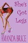 She's Got Legs by Amanda Brice
