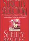 Strictly Seduction by Shelley Bradley