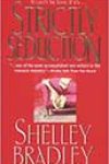 Strictly Seduction by Shelley Bradley