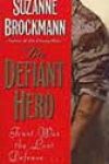 The Defiant Hero by Suzanne Brockmann