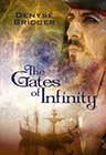 The Gates of Infinity by Denysé Bridger