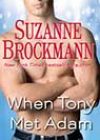 When Tony Met Adam by Suzanne Brockmann