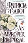 An Improper Proposal by Patricia Cabot