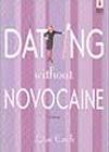 Dating Without Novocaine by Lisa Cach