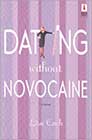 Dating Without Novocaine by Lisa Cach