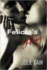 Felicia's Fling by Jolie Cain