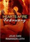 Hearts Afire: February by Jolie Cain and Rhiannon Leith