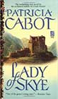 Lady of Skye by Patricia Cabot