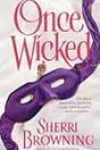 Once Wicked by Sherri Browning