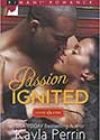Passion Ignited by Kayla Perrin