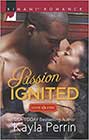 Passion Ignited by Kayla Perrin