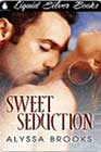 Sweet Seduction by Alyssa Brooks