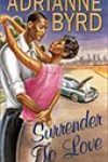 Surrender to Love by Adrianne Byrd