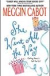 She Went All the Way by Meggin Cabot