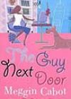 The Guy Next Door by Meggin Cabot