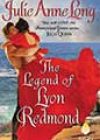 The Legend of Lyon Redmond by Julie Anne Long
