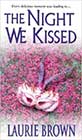 The Night We Kissed by Laurie Brown