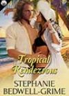 Tropical Rendezvous by Stephanie Bedwell-Grime