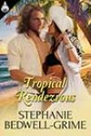 Tropical Rendezvous by Stephanie Bedwell-Grime