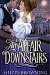 An Affair Downstairs by Sherri Browning