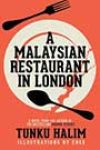 A Malaysian Restaurant in London by Tunku Halim