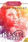 A Treasure of Gold by Piper Huguley