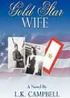 Gold Star Wife by LK Campbell
