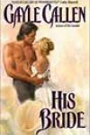 His Bride by Gayle Callen