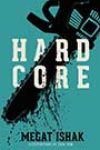 Hard Core by Megat Ishak