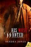 His Most Wanted by Sandra Jones