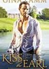 Kiss the Earl by Gina Lamm
