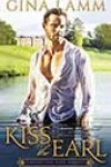 Kiss the Earl by Gina Lamm