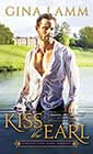 Kiss the Earl by Gina Lamm