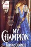 My Champion by Glynnis Campbell