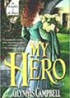 My Hero by Glynnis Campbell