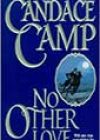 No Other Love by Candace Camp