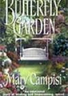 The Butterfly Garden by Mary Campisi