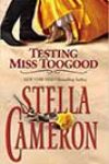 Testing Miss Toogood by Stella Cameron