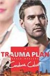 Trauma Plan by Candace Calvert