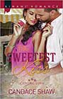 The Sweetest Kiss by Candace Shaw