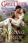 The Wrong Bride by Gayle Callen