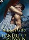 Silken Tide by Danielle E Gauwain