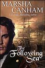 The Following Sea by Marsha Canham