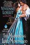 The Maddening Lord Montwood by Vivienne Lorret