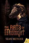 The Rats of Midnight by Sean Munger